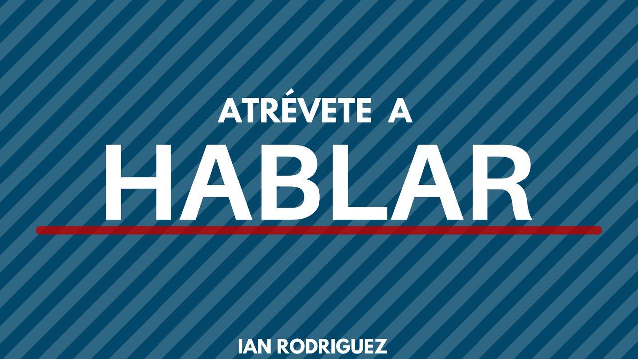 Atrévete a Hablar