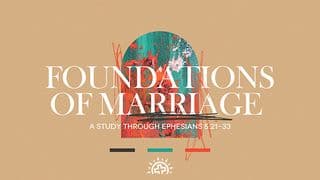 Foundations of Marriage