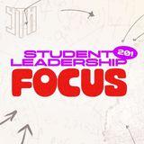 Student Leadership 201: Focus