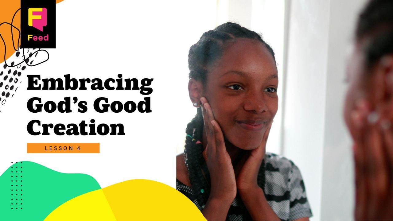 Catechism: Embracing God's Good Creation