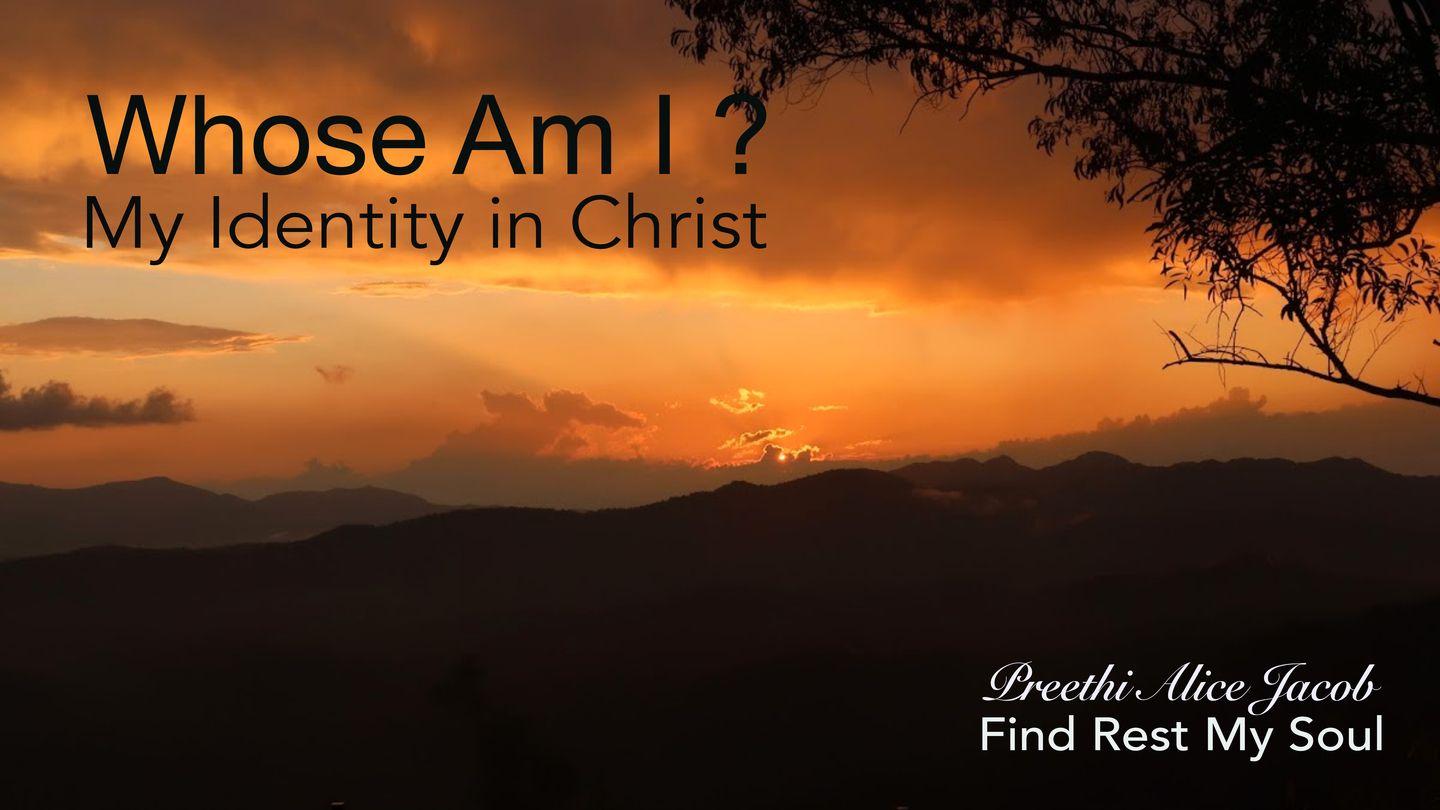 Whose Am I?