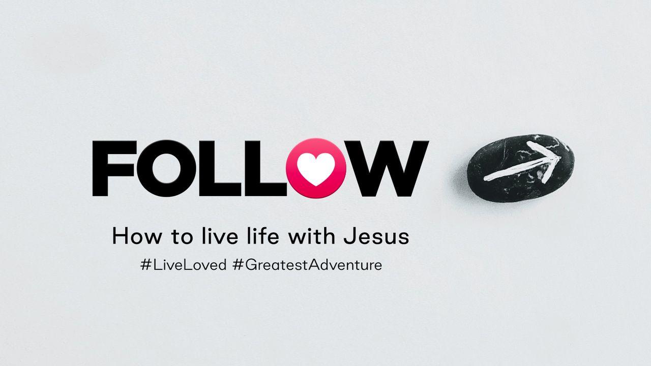Follow