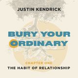 Bury Your Ordinary Habit One