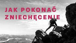 Jak pokonać zniechęcenie