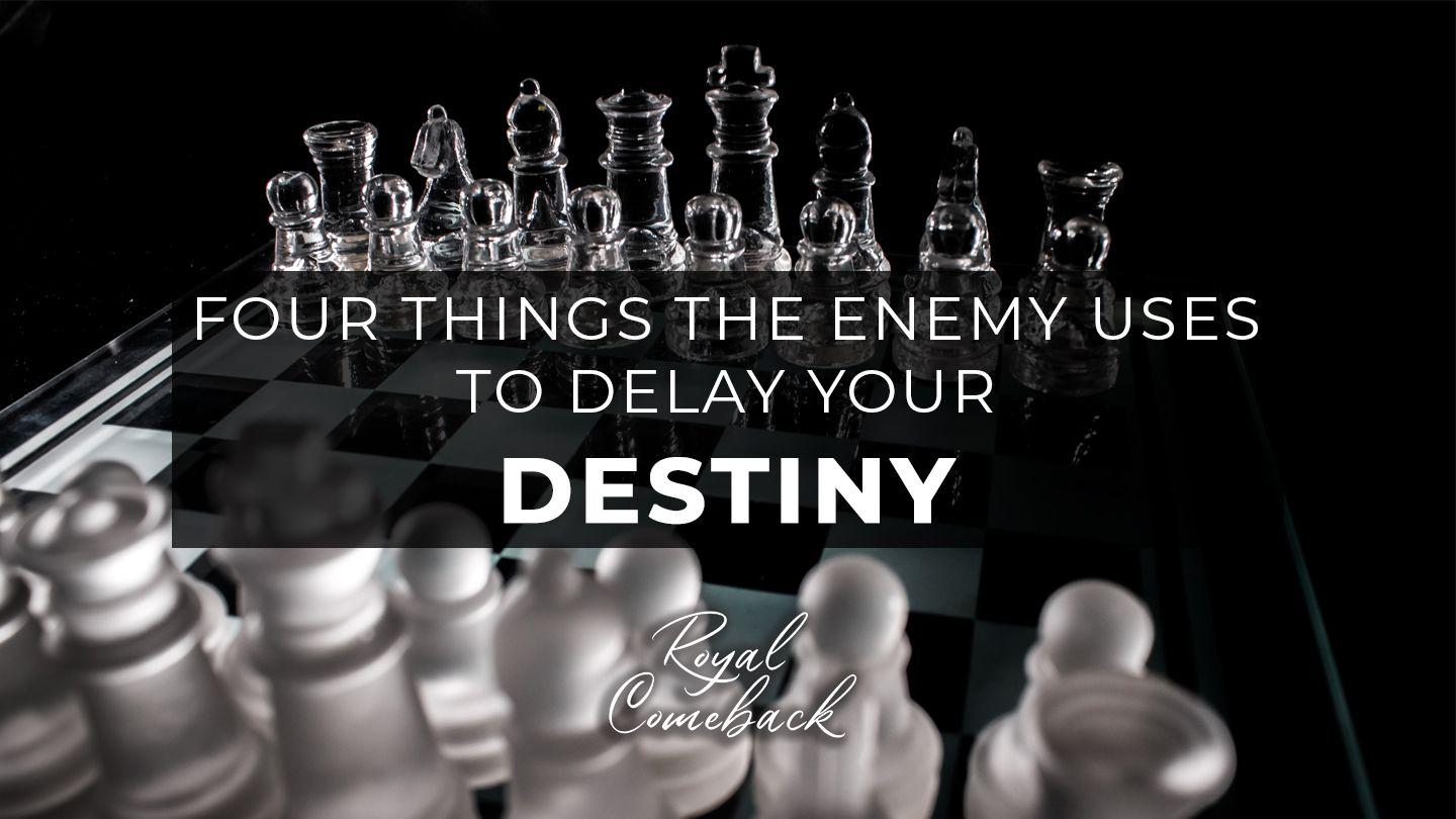 Four Things the Enemy Uses to Delay Your Destiny Mt 5:11-12 Cohãcjʉ̃ Yere Yahuducuri Tju