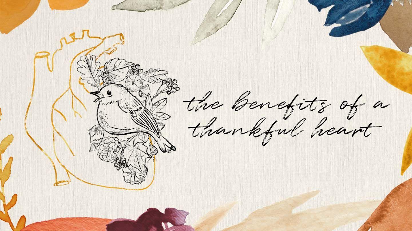 The Benefits of a Thankful Heart Acts 16:25-33 King James Version