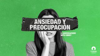 [Cinco conversaciones con Cristo] Ansiedad y preocupación S. Juan 14:1-18 Biblia Reina Valera 1960