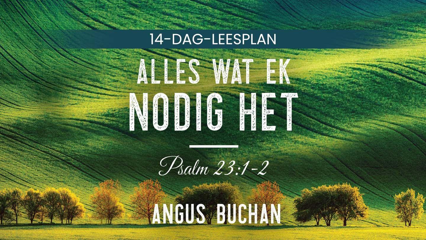Alles Wat Ek Nodig Het Deuteronomium 1:6-46 Die Bybel 2020-vertaling