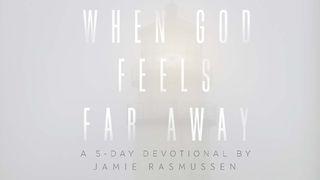 When God Feels Far Away 以斯帖記 2:5-14 當代譯本