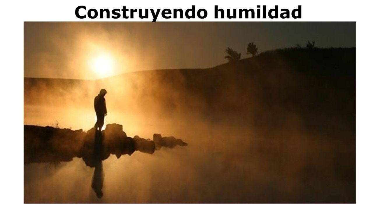 Construyendo Humildad