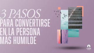 [5 Conversaciones Con Cristo]tres Pasos Para Convertirse en La Persona Más Humilde 2 Samuel 9:3-13 Nueva Traducción Viviente