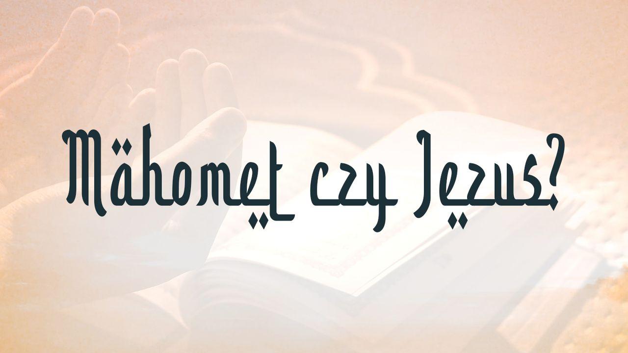 Mahomet czy Jezus?
