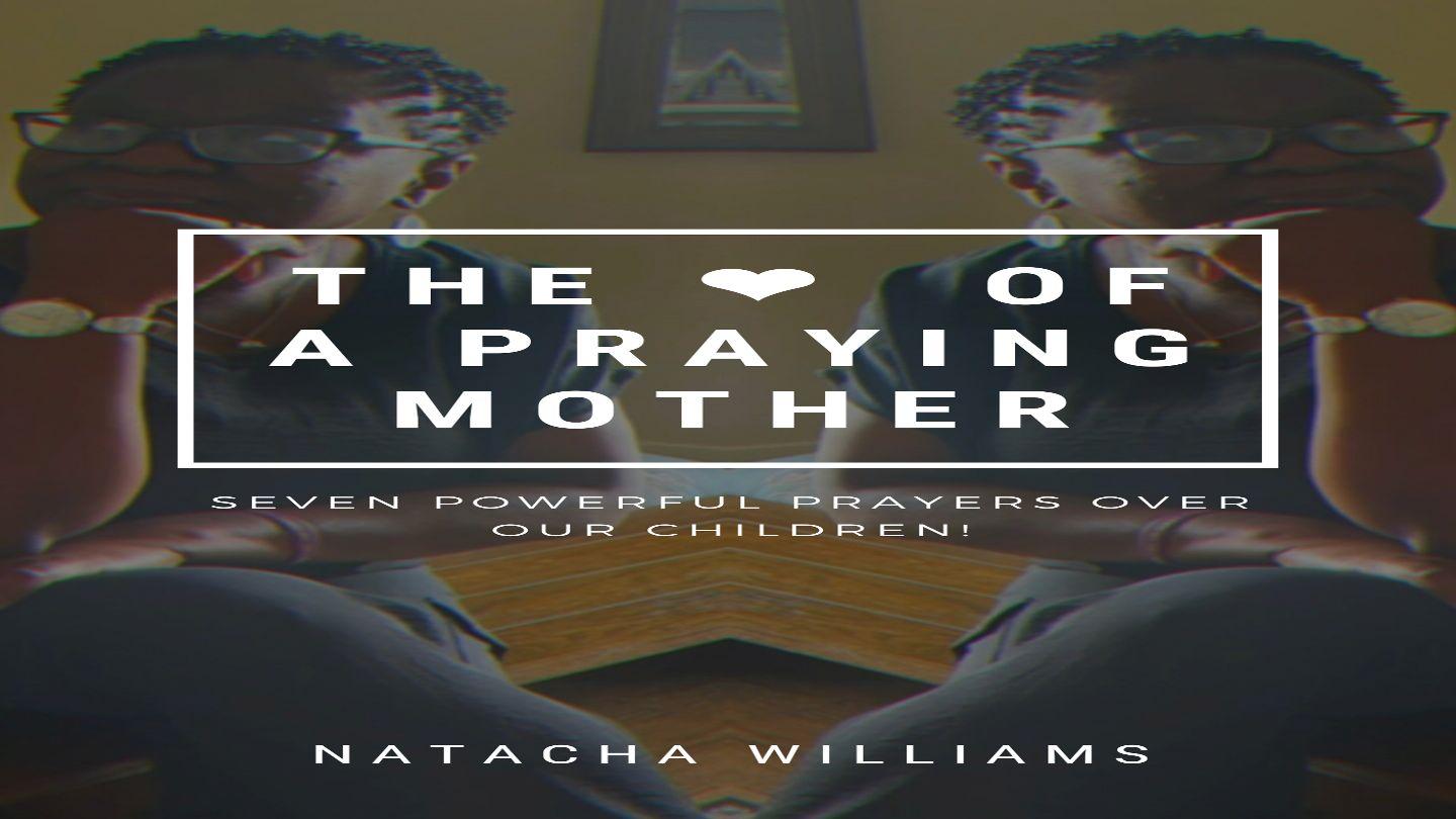The Heart of a Praying Mother