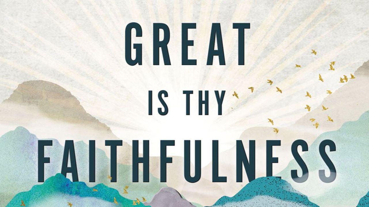 Great Is Thy Faithfulness