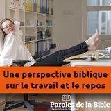 Une Perspective Biblique Sur Le Travail Et Le Repos