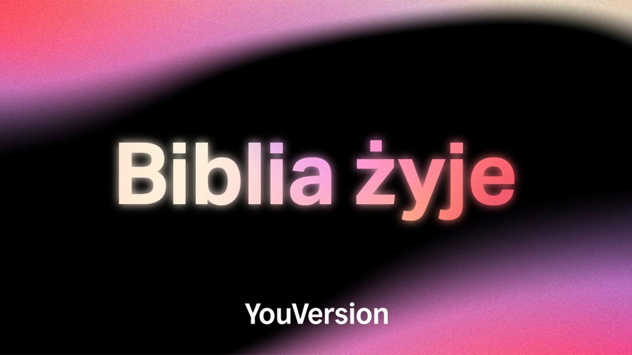 Biblia żyje