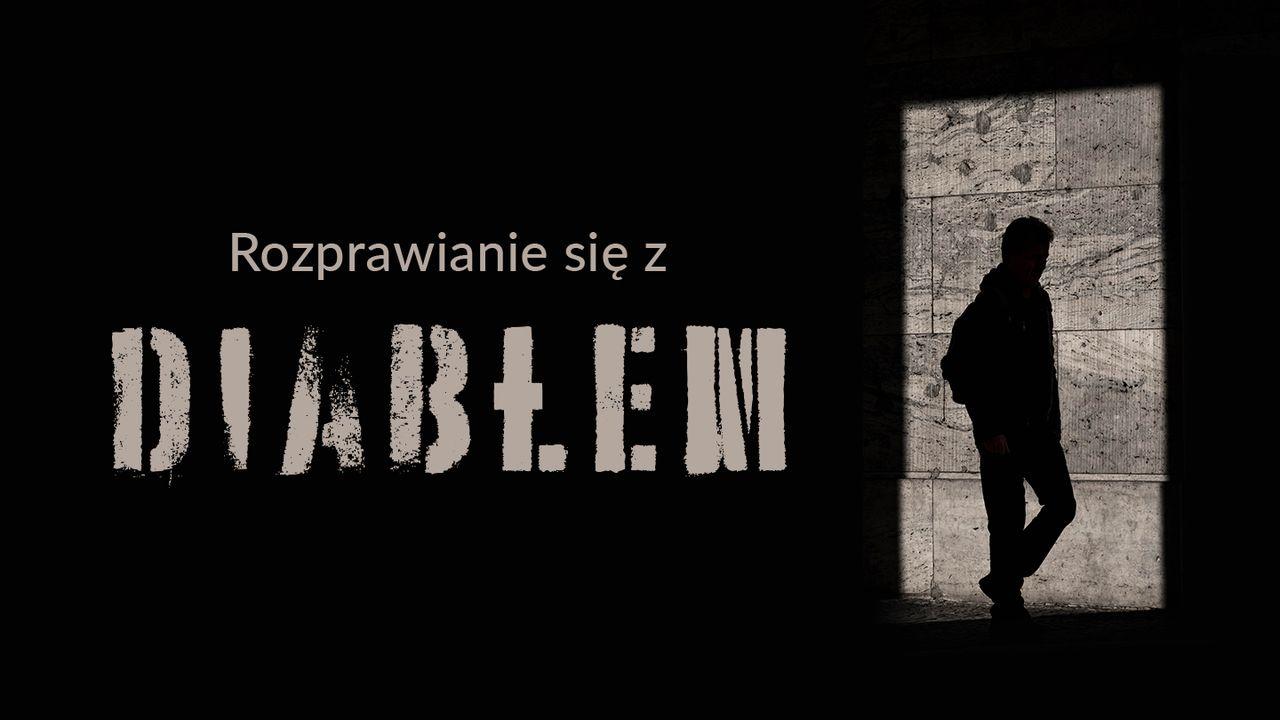 Rozprawianie się z diabłem