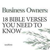 Business Owners: 18 Bible Verses You Need to Know