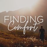 Finding Comfort 