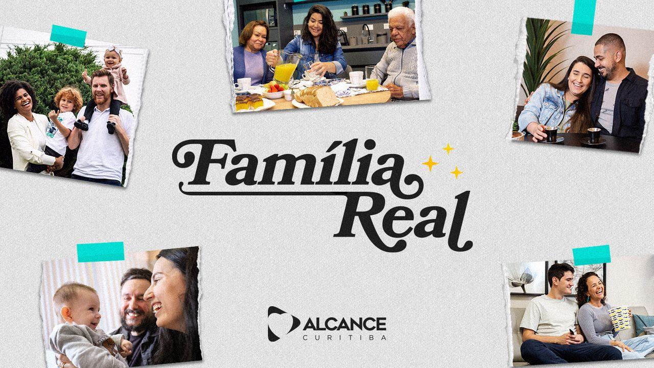 Família Real - Revelando a Deus