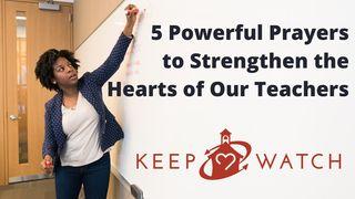 5 Powerful Prayers to Strengthen the Hearts of Our Teachers Jeremiah 32:18-19 The Passion Translation