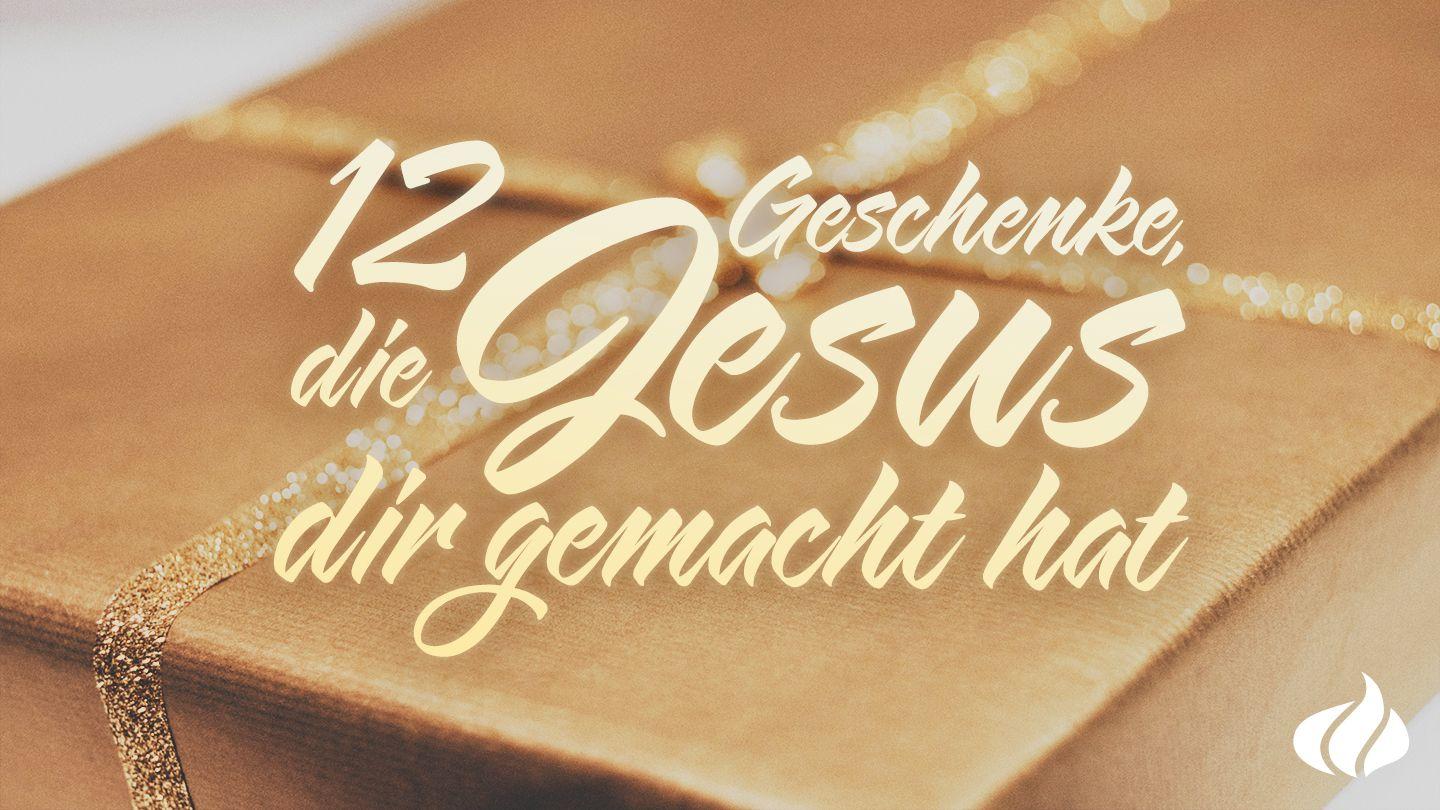 Weihnachten - 12 Geschenke, die Jesus dir gemacht hat Johannes 3:14-16 Die Bibel (Schlachter 2000)