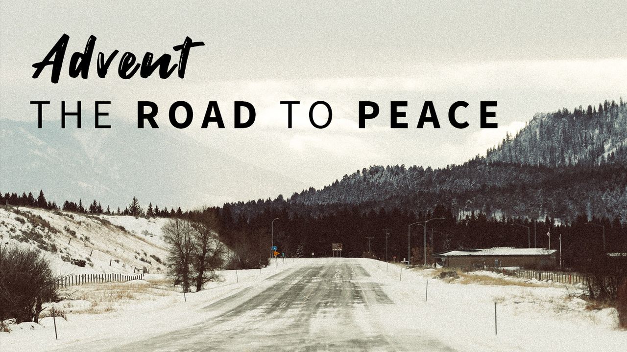 Advent: The Road to Peace