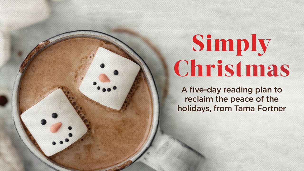 Natal Sederhana sebuah Rencana Bacaan Lima Hari untuk Membarui Kembali Damai Liburan oleh Tama Fortner