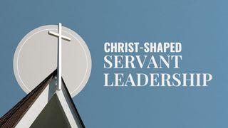 Christ-Shaped Servant Leadership: Reflecting on John 13:1-20 John 13:18-19 English Standard Version Revision 2016