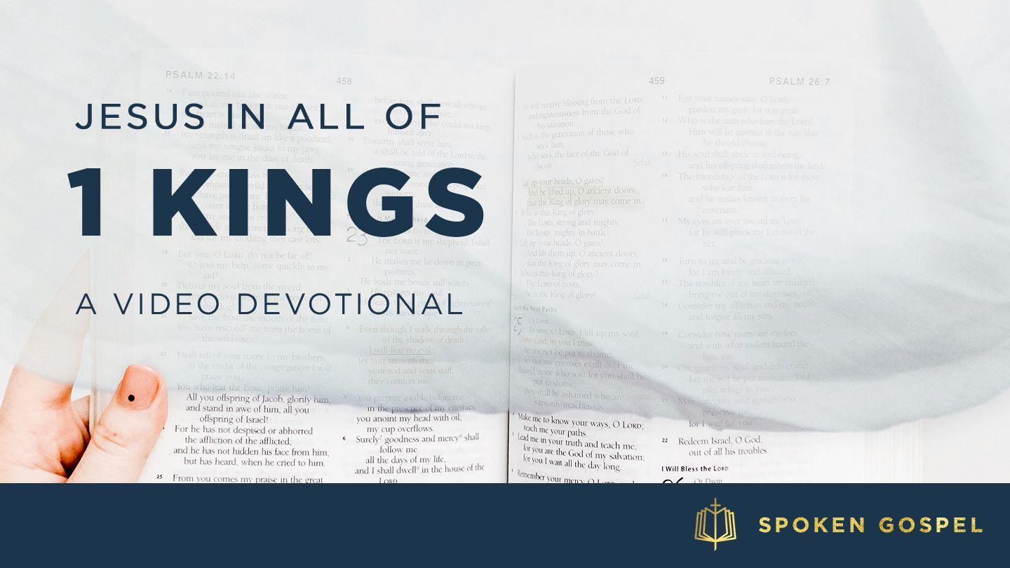 Jesus in All of 1 Kings - A Video Devotional Psalm 119:81-96 King James Version