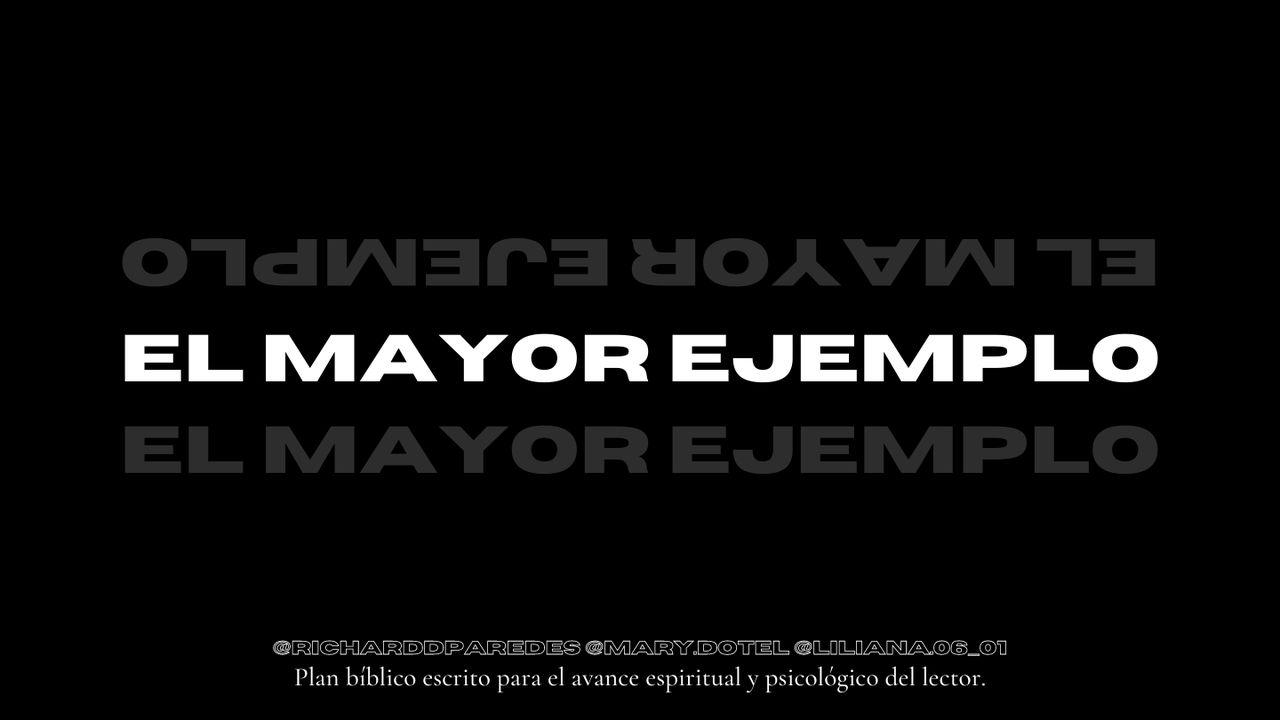 El Mayor Ejemplo