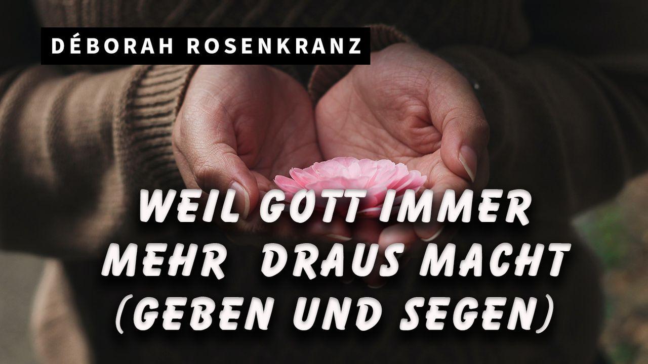 Weil Gott immer mehr draus macht! (Geben und Segen)