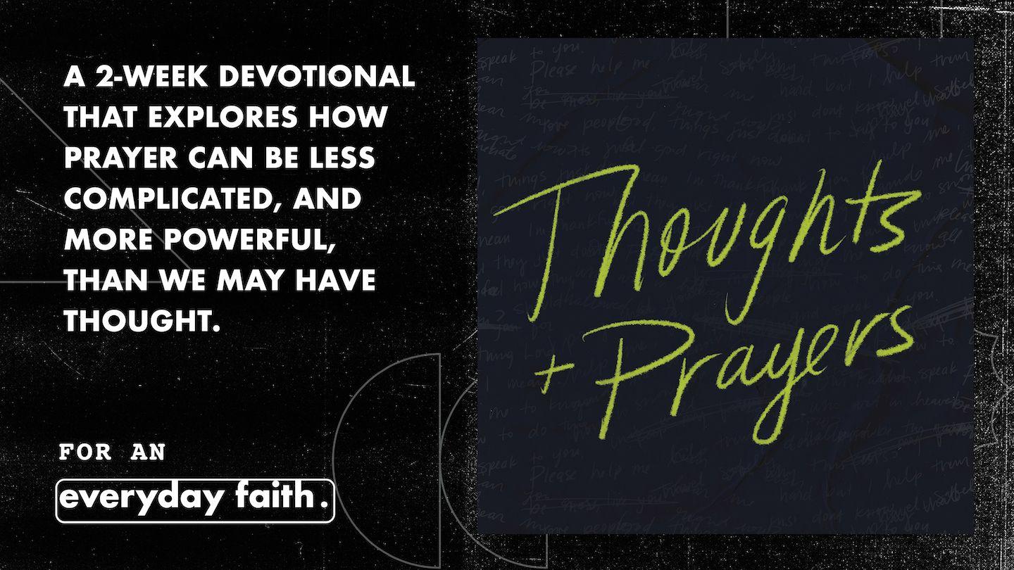 Thoughts and Prayers