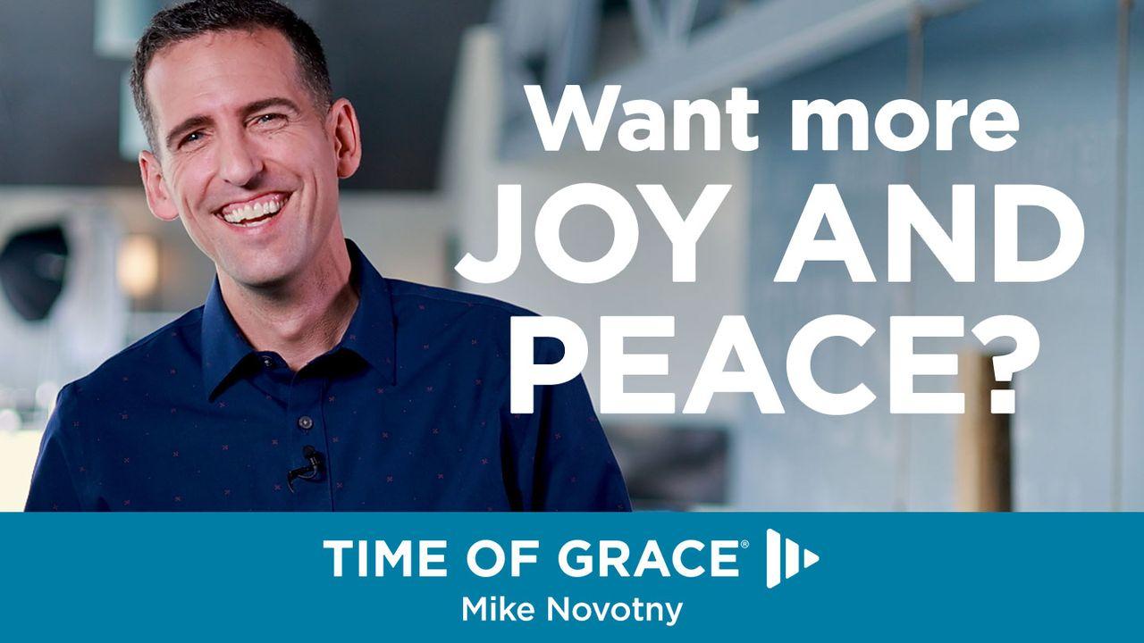 Want More Joy and Peace? 