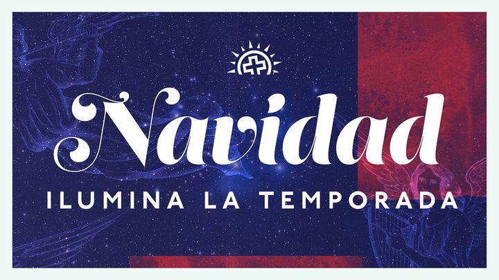 Navidad: Ilumina La Temporada