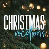 Christmas Vocations