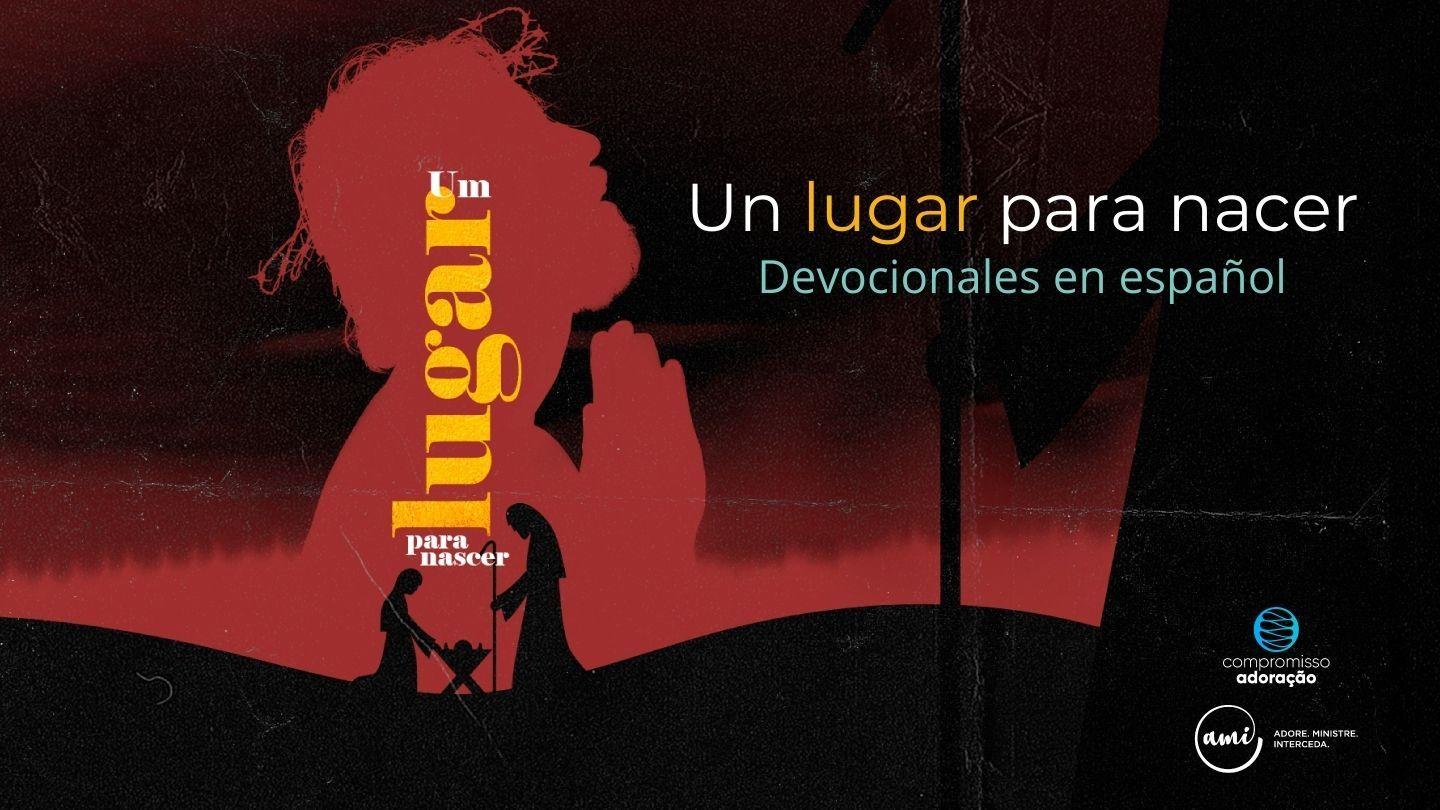 Un Lugar Para Nacer Mateo 2:13-14 La Biblia de las Américas