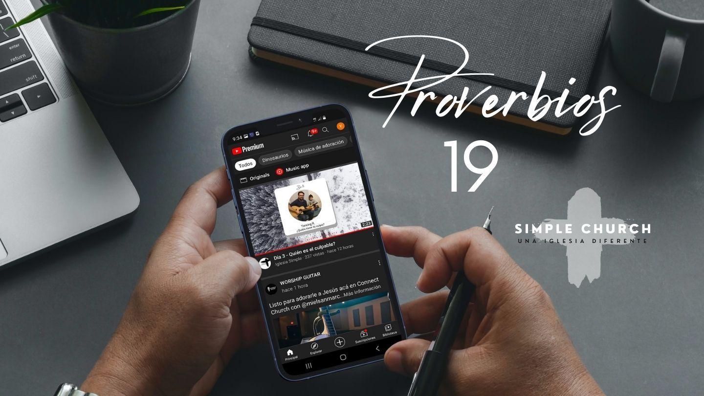 Proverbios 19 - Mejorando Cada Día Proverbios 19:19 Traducción en Lenguaje Actual