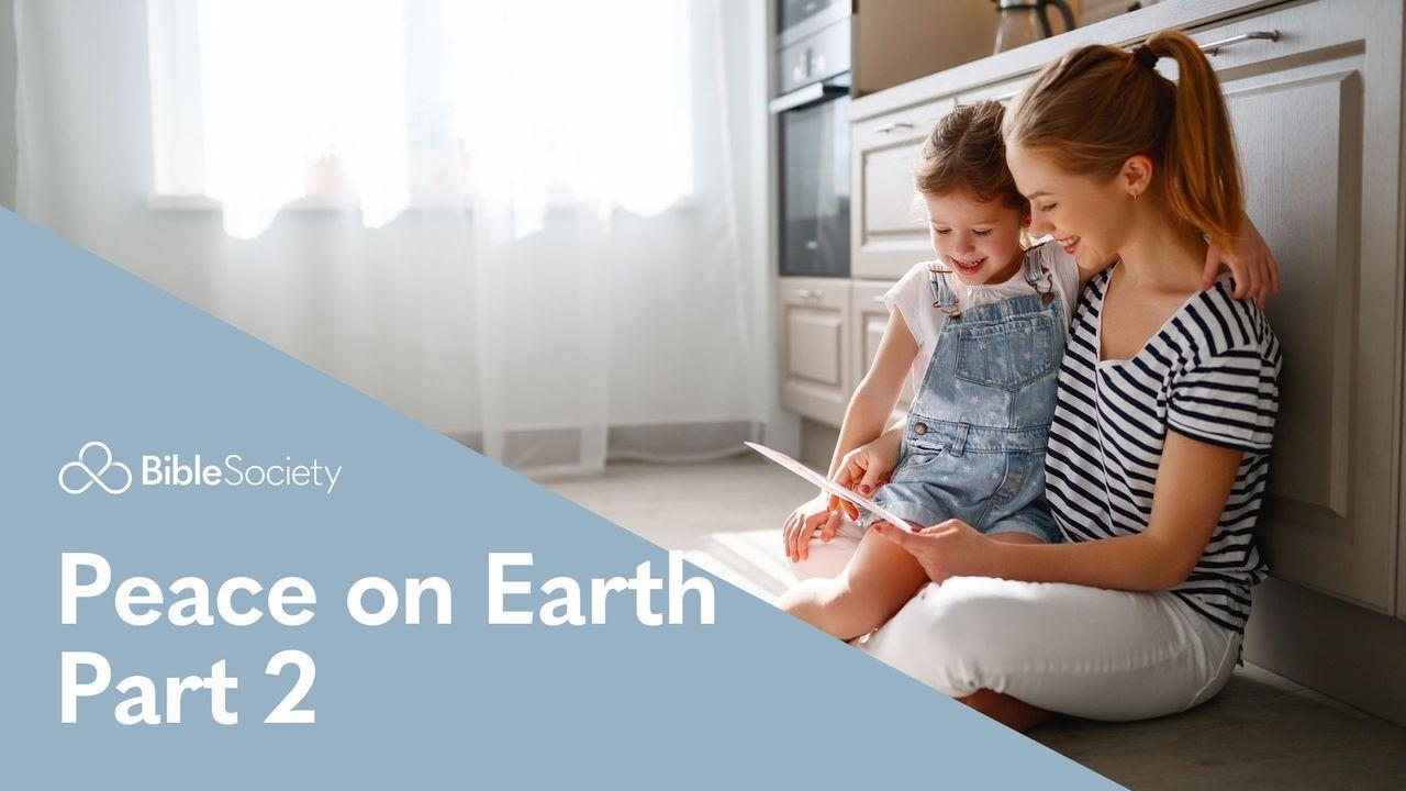 Moments for Mums: Peace on Earth - Part 2