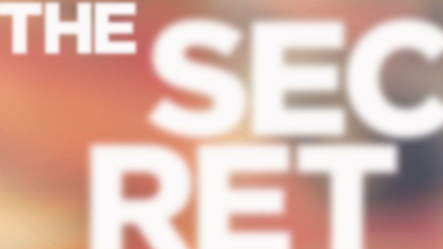 The Secret: How Do You See Love?