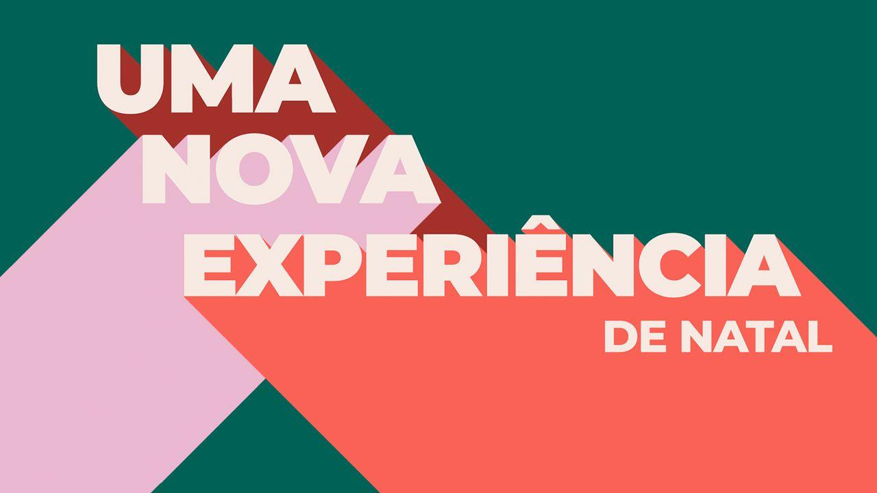 Uma Nova Experiência de Natal 2021