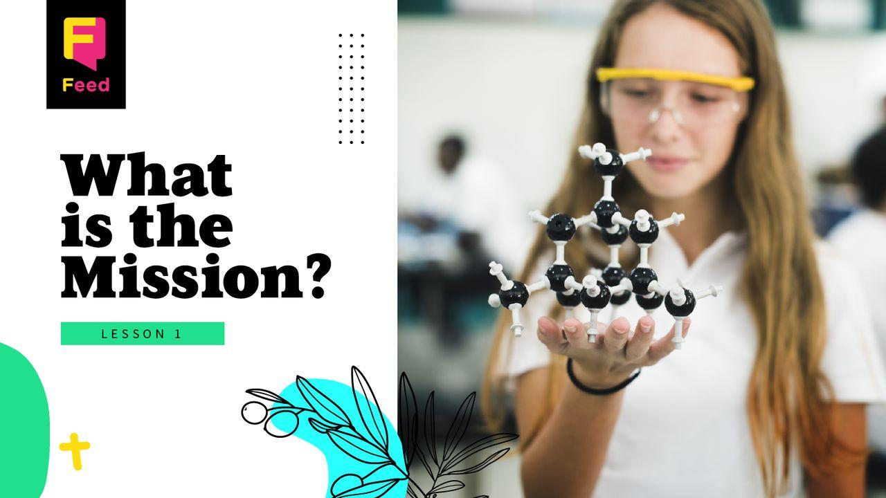 Catechism: What Is the Mission?