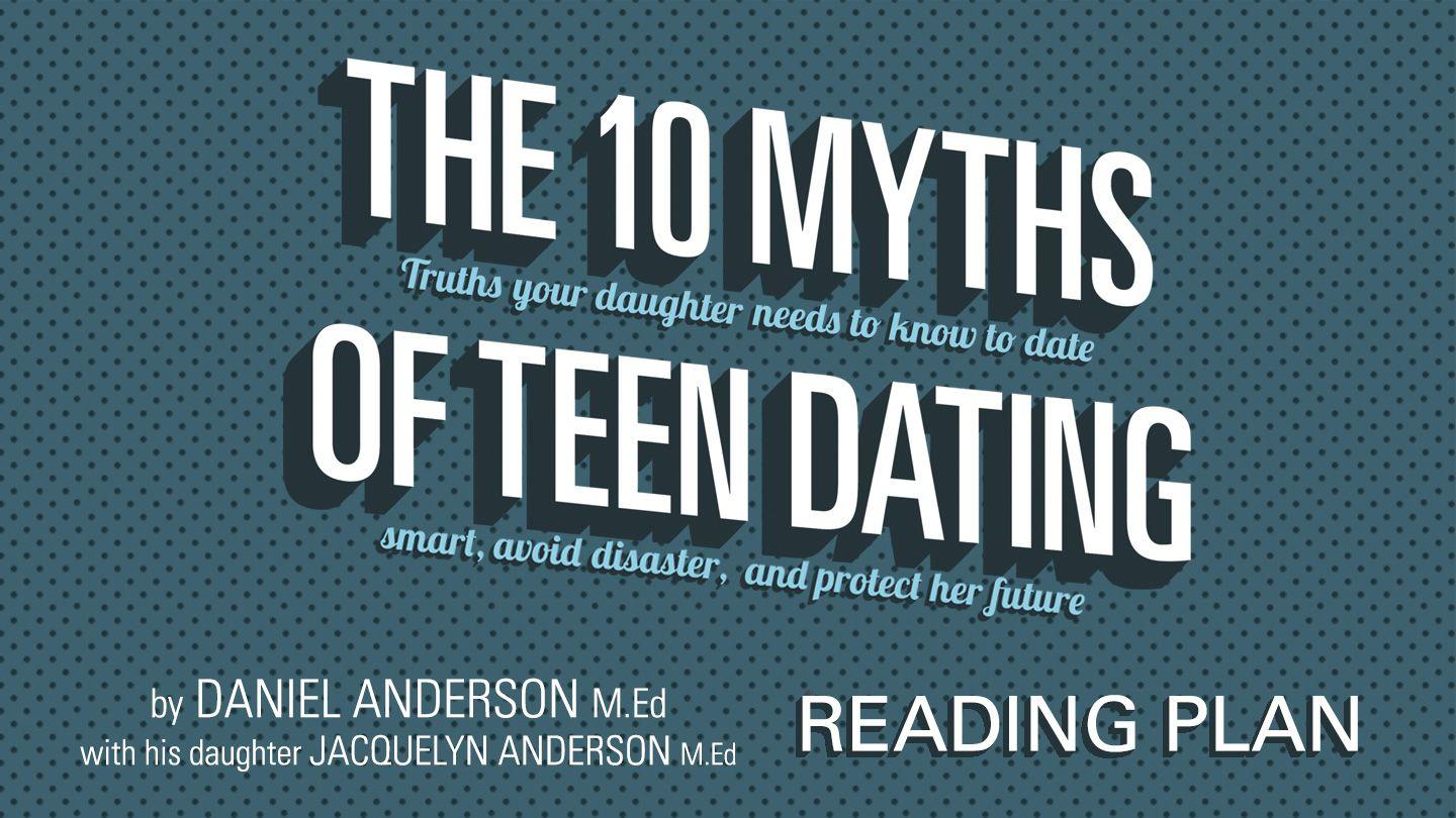 The 10 Myths Of Teen Dating