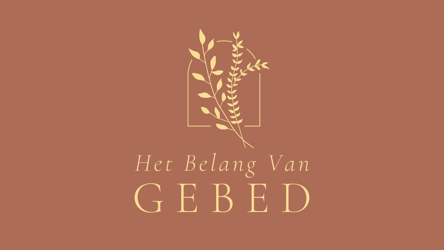 Het belang van gebed