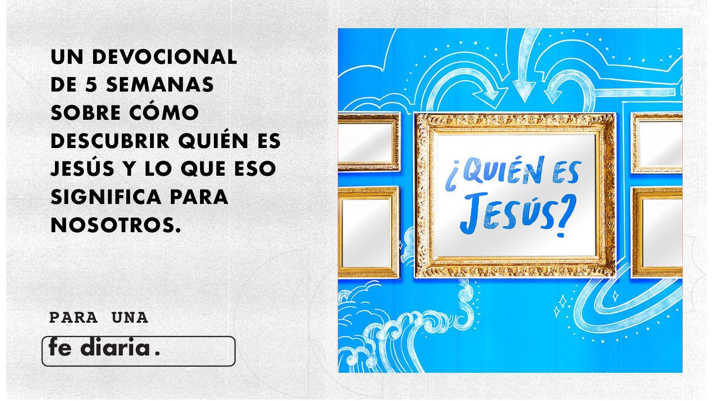 ¿Quién es Jesús?