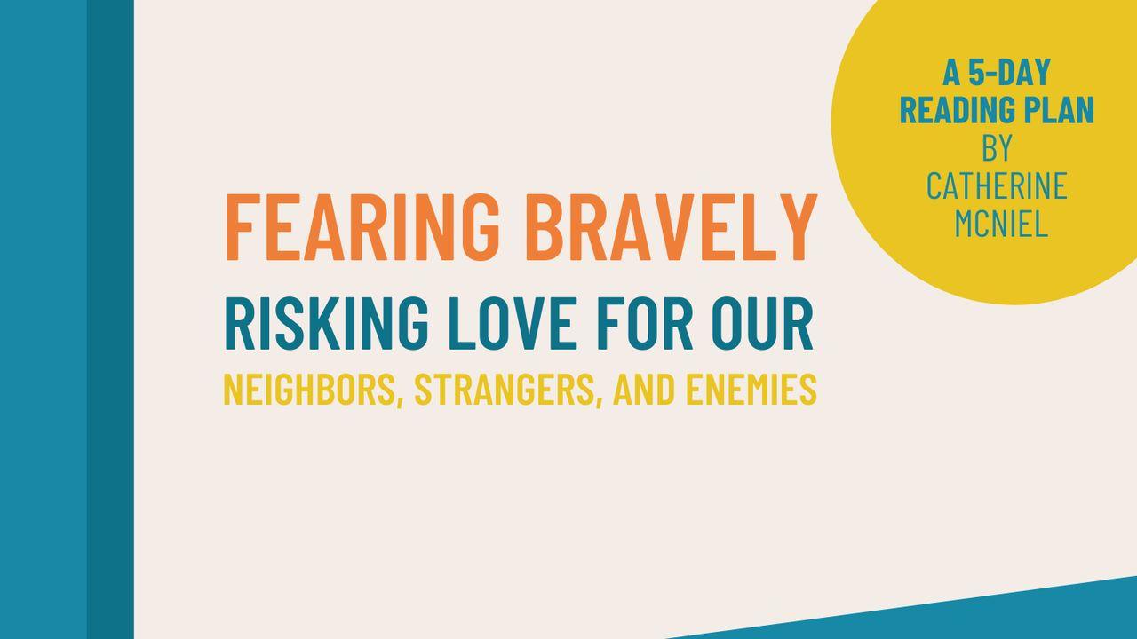 Fearing Bravely: A Five-Day Reading Plan