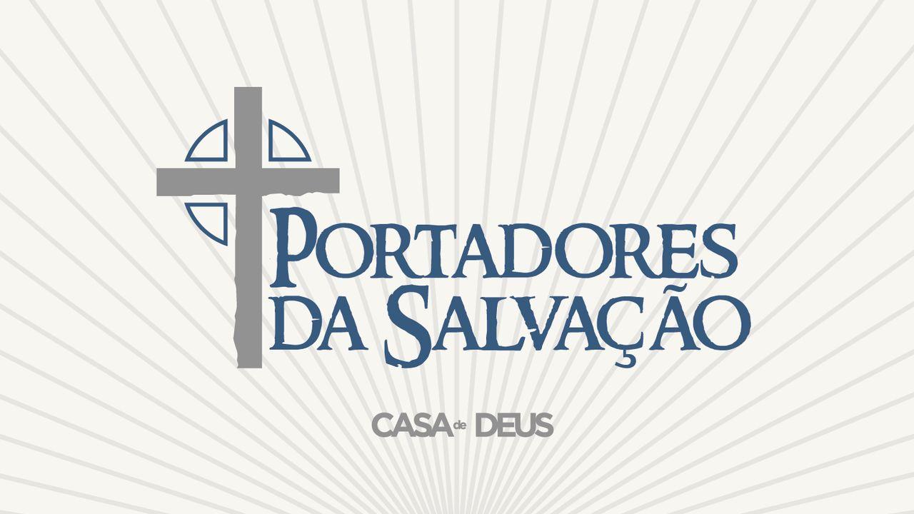 Portadores Da Salvação