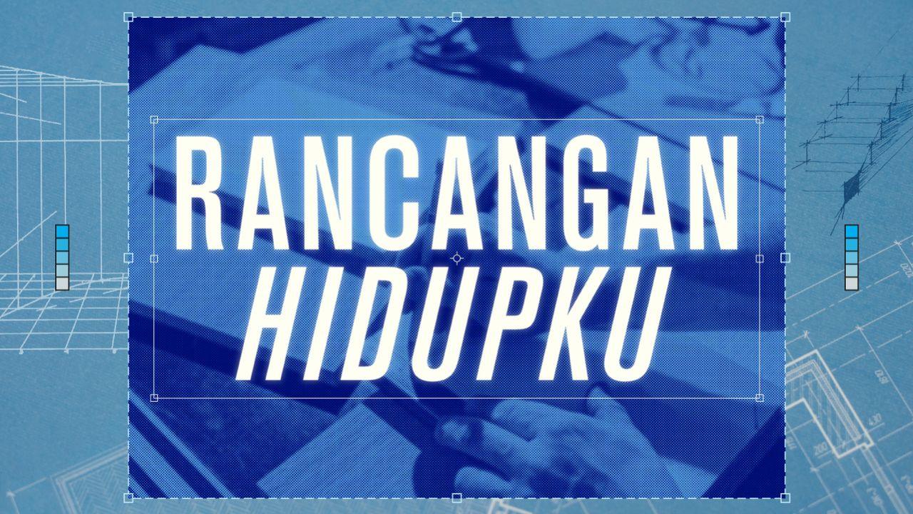 Rancangan Hidupku