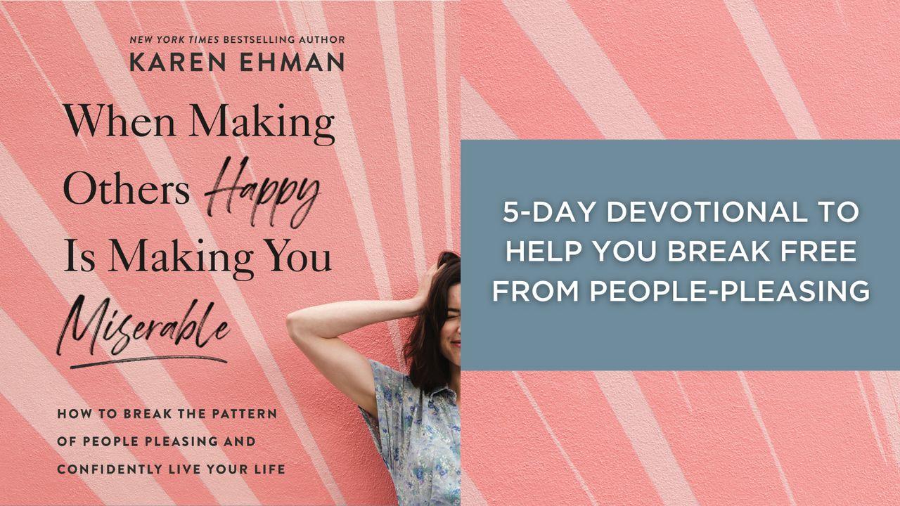 When Making Others Happy Is Making You Miserable