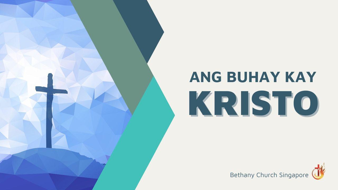 Ang Buhay Kay Kristo